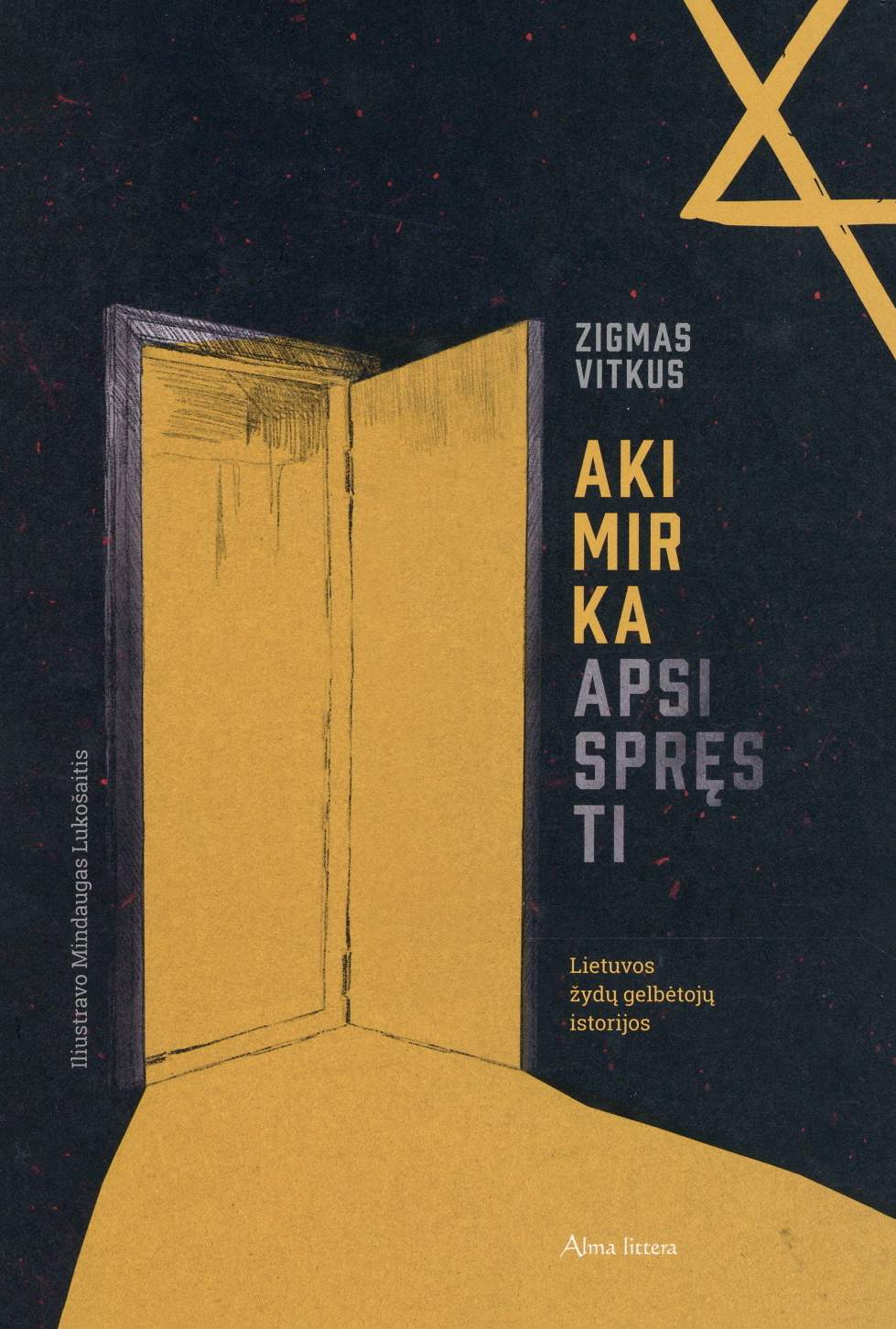 Akimirka apsispręsti. Lietuvos žydų gelbėtojų istorijos (Ein Moment der Entscheidung. Geschichten, wie Litauer*innen jüdische Leben retteten) Book Cover